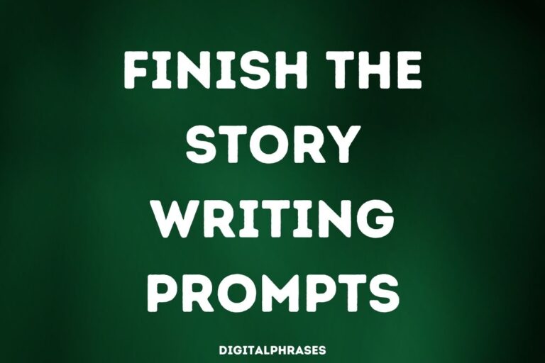 Finish the Story Writing Prompts