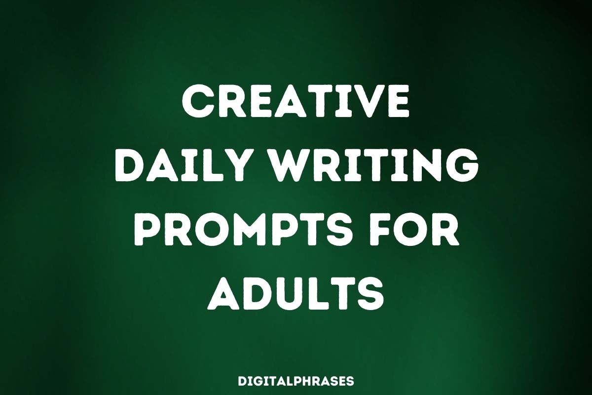 Creative Daily Writing Prompts for Adults
