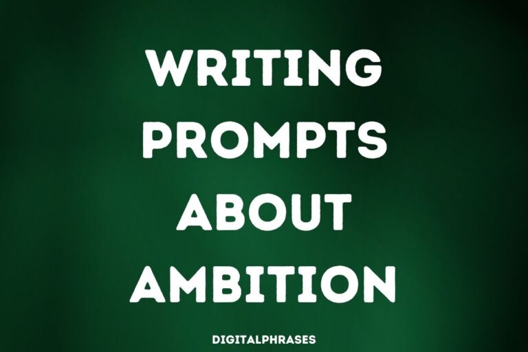 Writing Prompts about Ambition