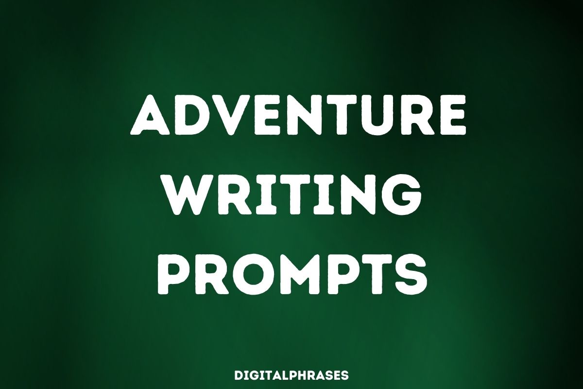 Adventure Writing Prompts