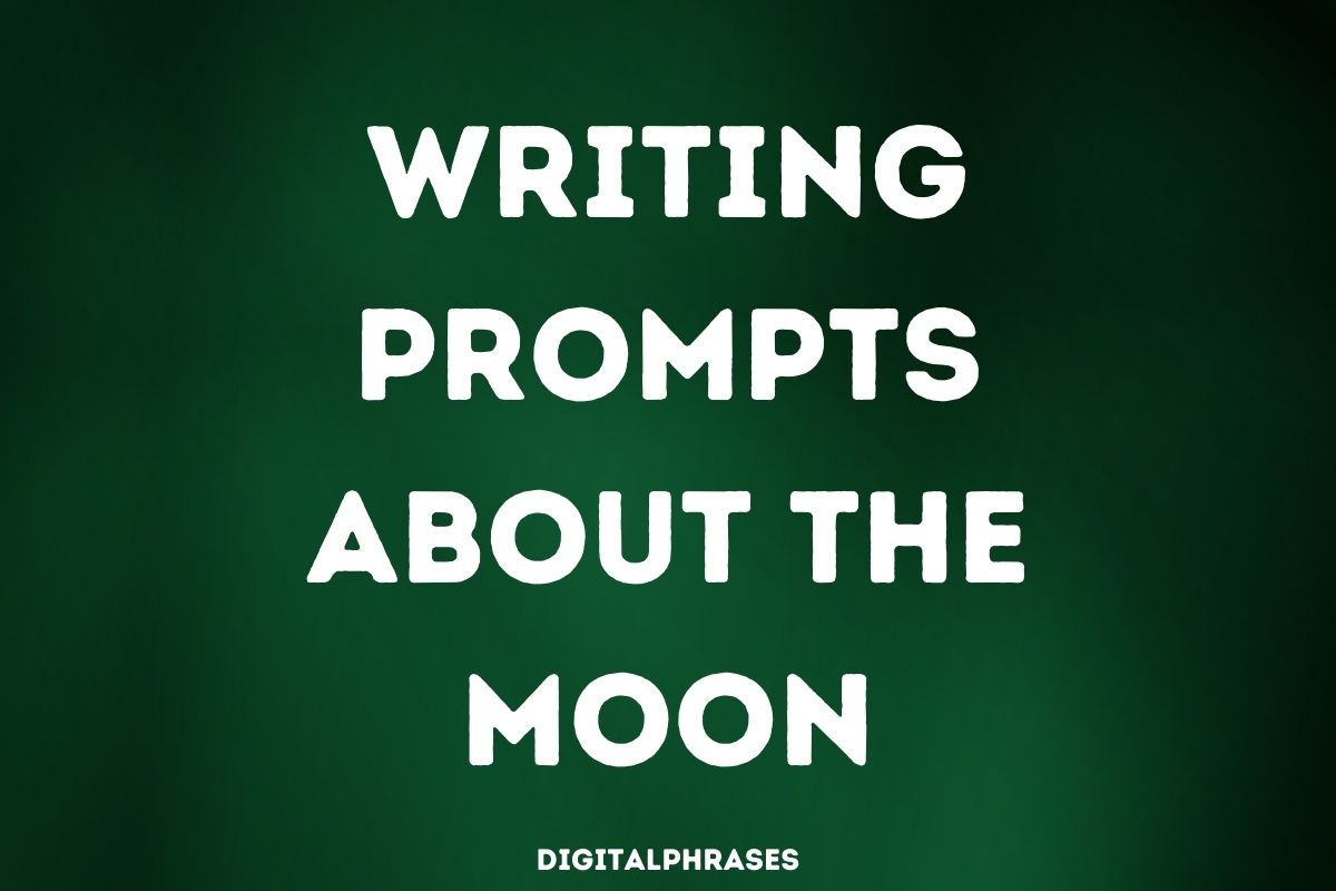 Writing Prompts about the Moon
