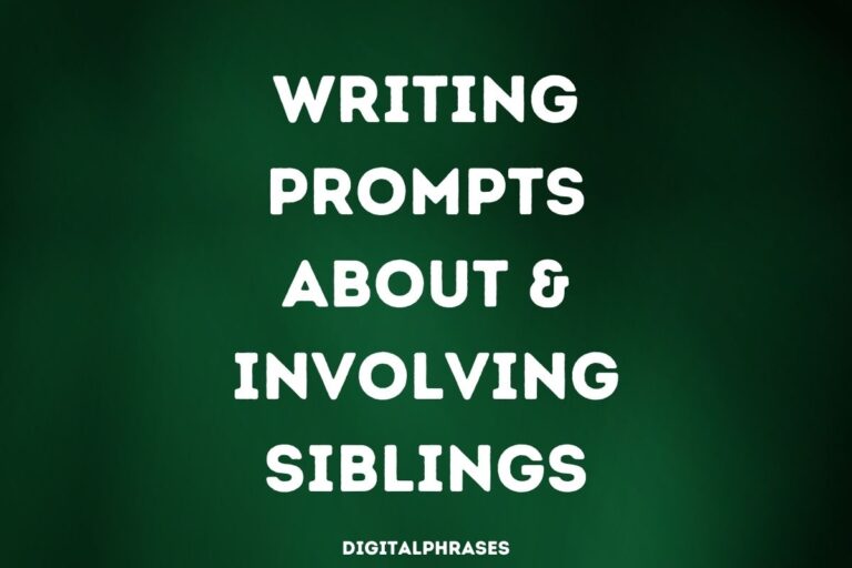 Writing Prompts about and involving siblings