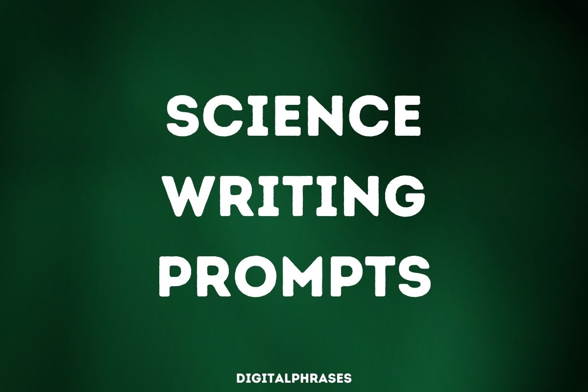 Science Writing Prompts