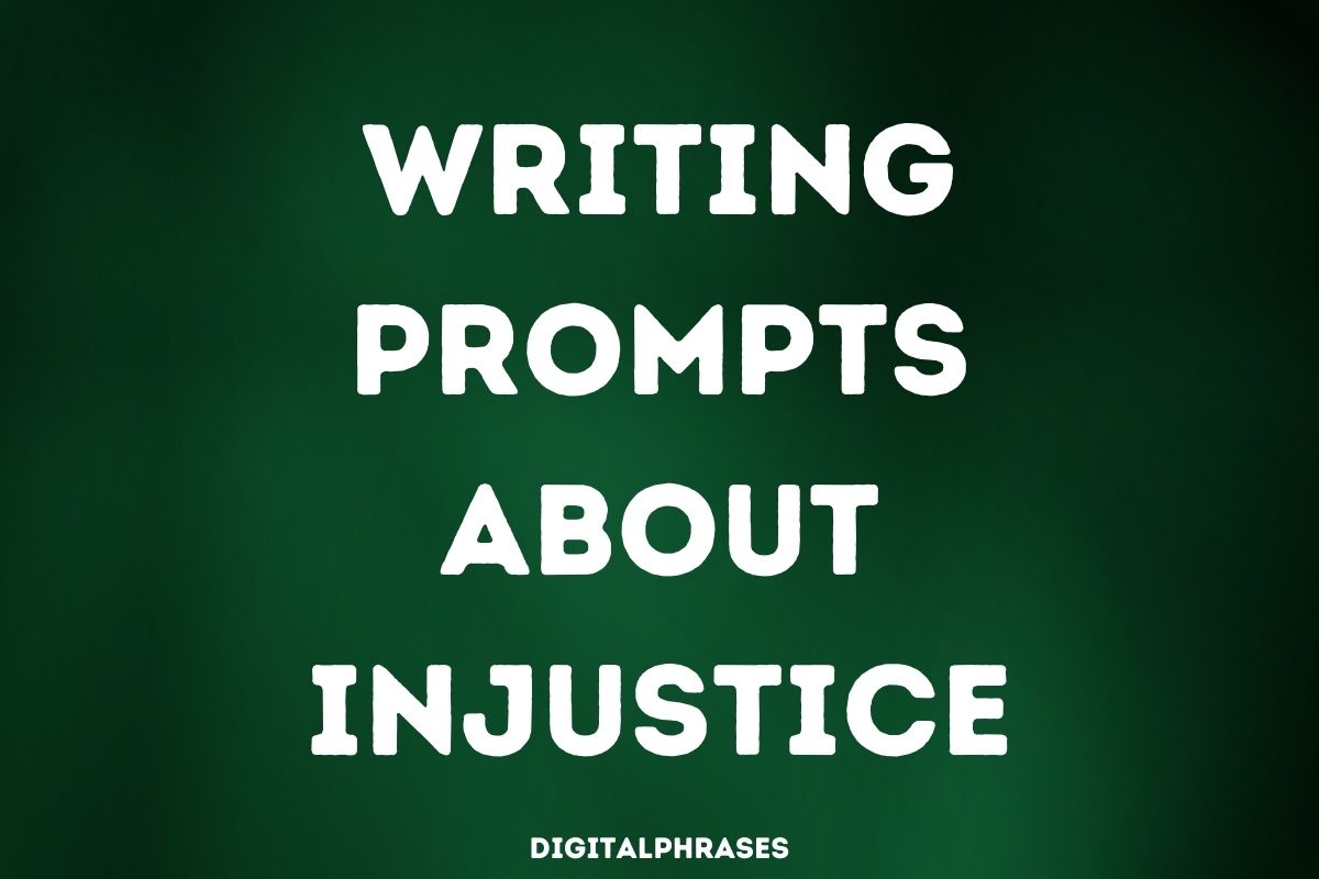 Writing Prompts about Injustice