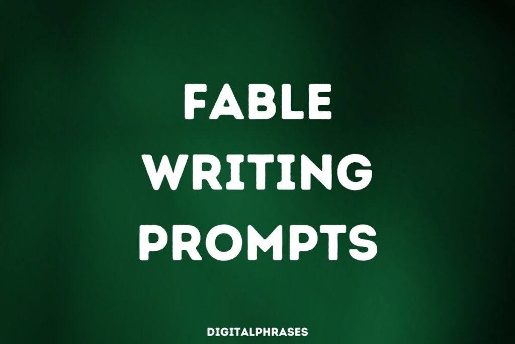 28 Fable Writing Prompts