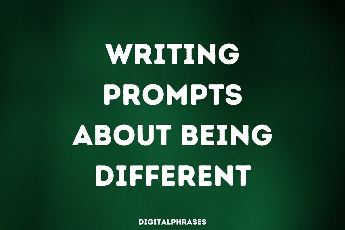 Writing Prompts about Being Different