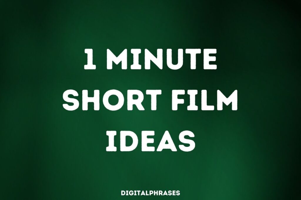 1-minute-short-film-ideas-to-inspire-you