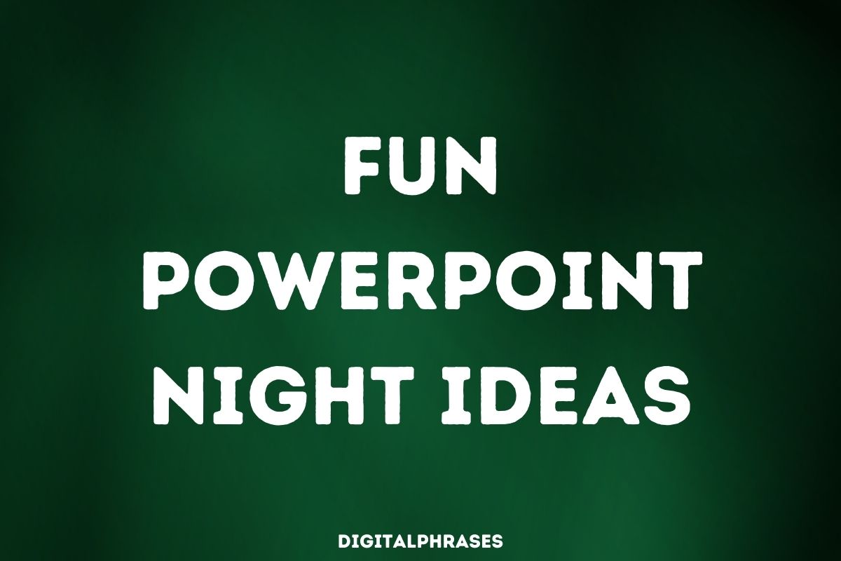 Fun Powerpoint Night Ideas