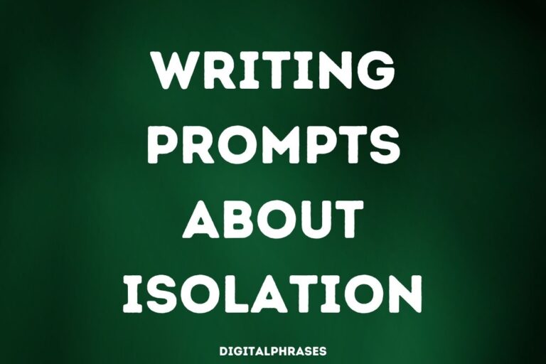 32 Writing Prompts about Isolation