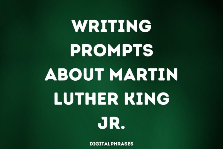 Writing Prompts about Martin Luther King Jr.