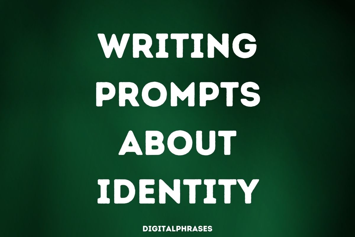 creative writing prompts about identity