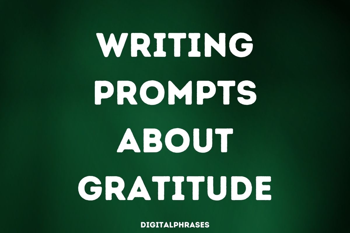 Writing Prompts about Gratitude