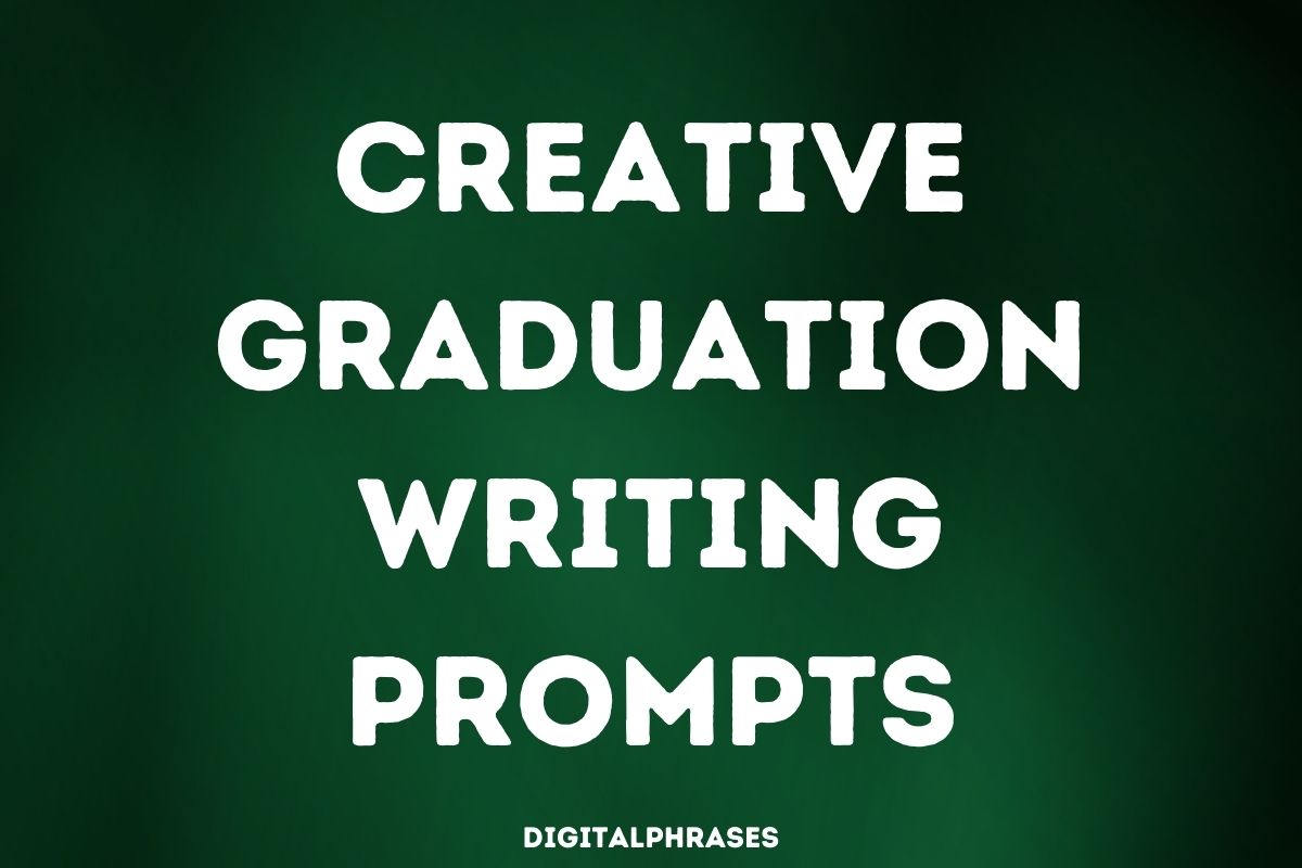 Creative Graduation Writing Prompts