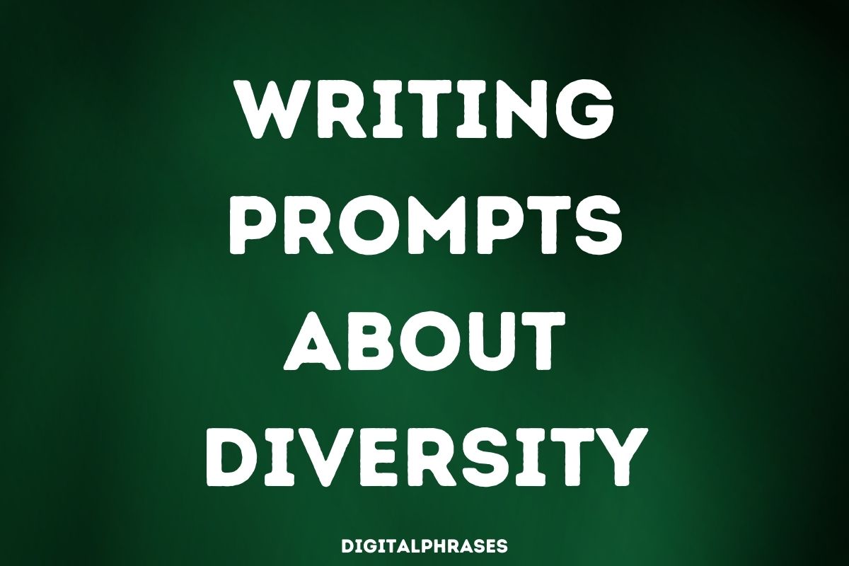 Writing Prompts about Diversity