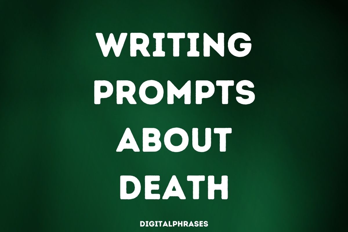 creative writing prompts about death