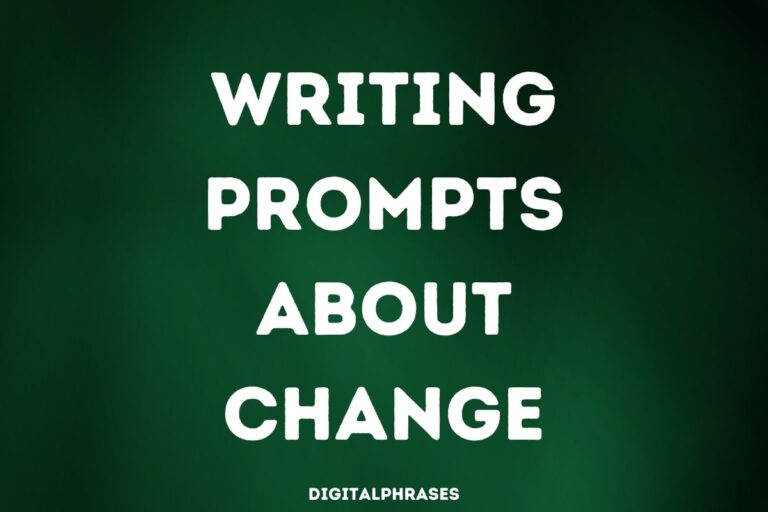 28 Writing Prompts About Change