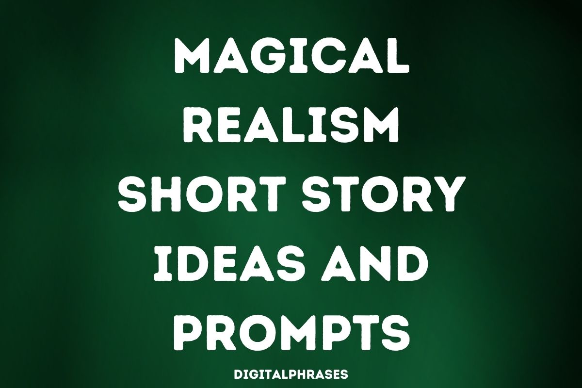 Magical Realism Short Story Ideas and Prompts