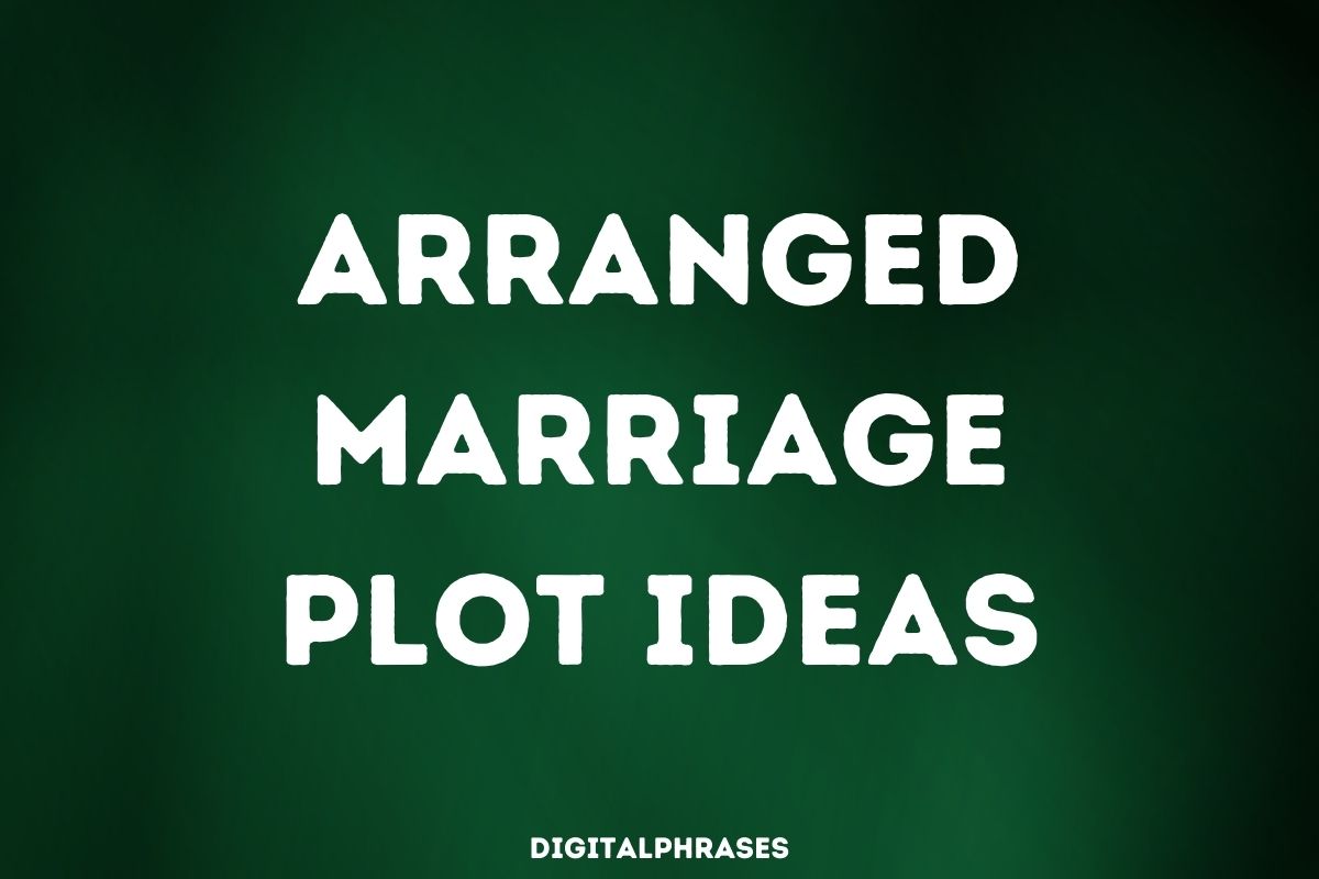 Arranged Marriage Plot Ideas