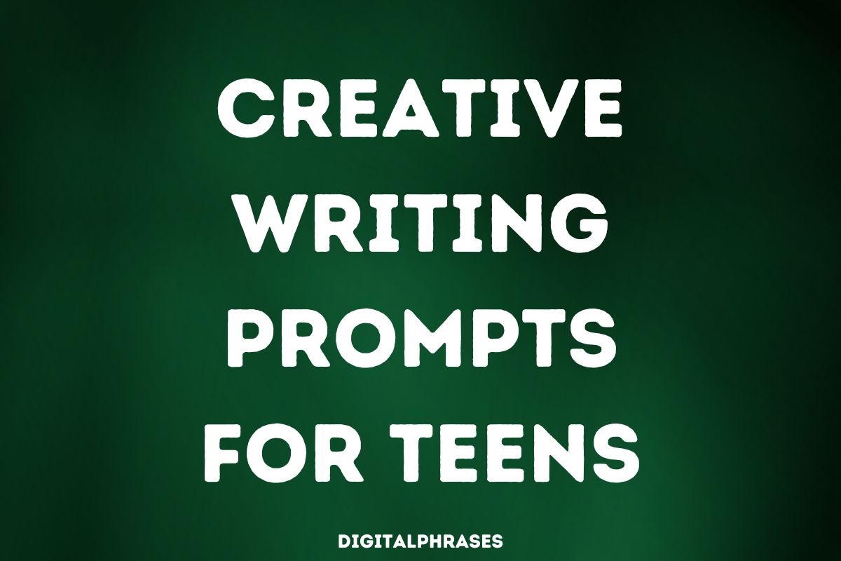 Creative Writing Prompts for Teens