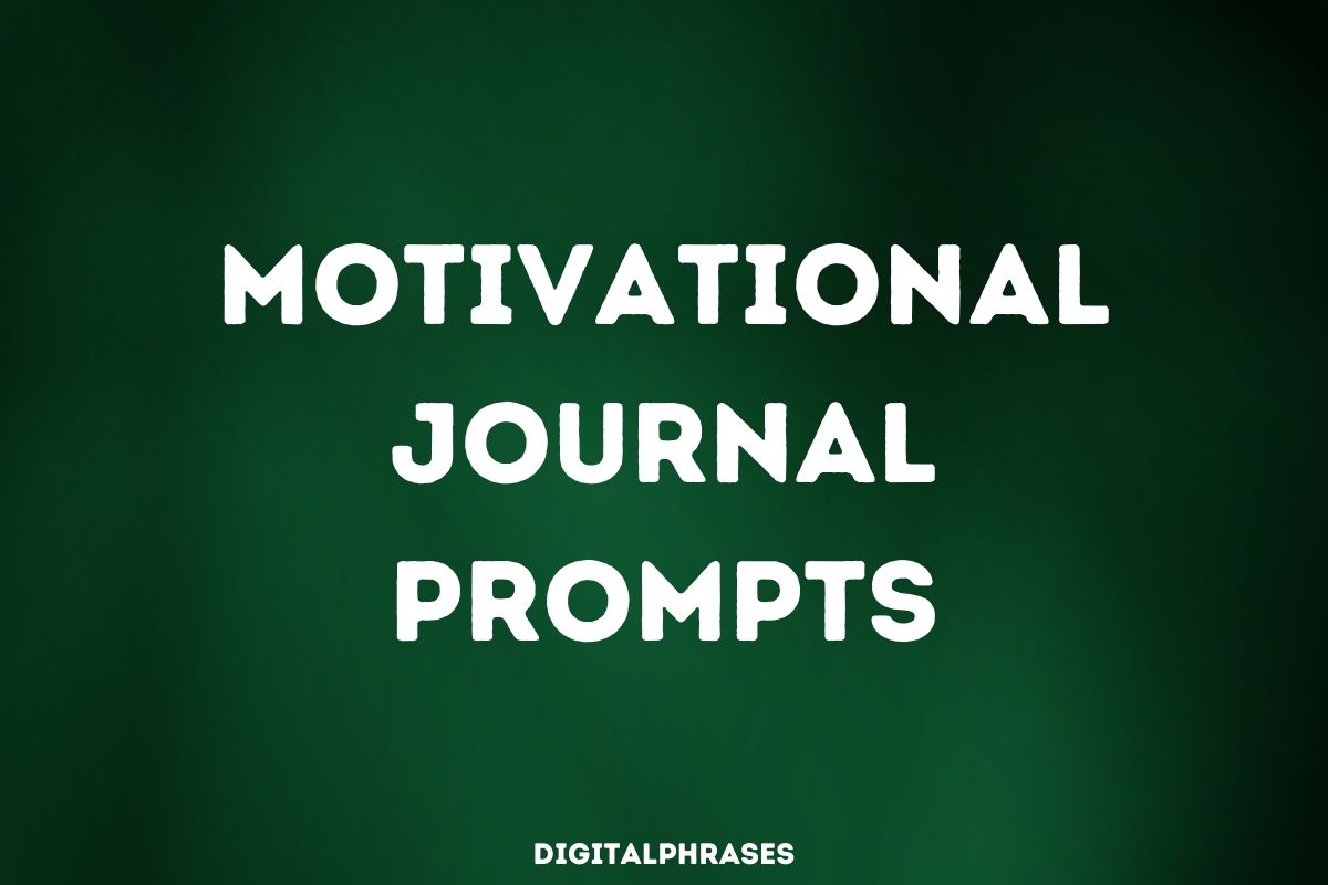 Motivational Journal Prompts