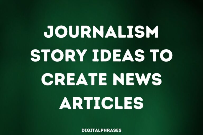 40 Journalism Story Ideas To Create News Articles