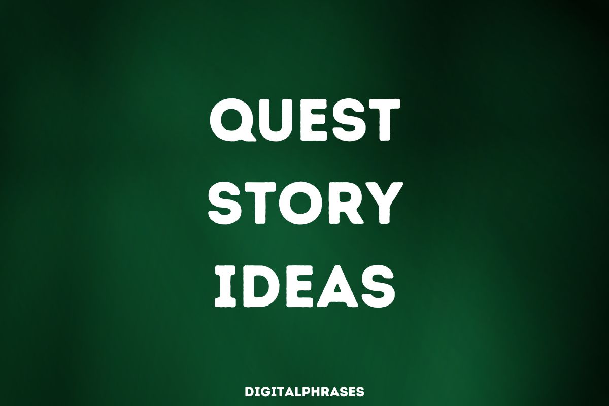 Quest Story Ideas