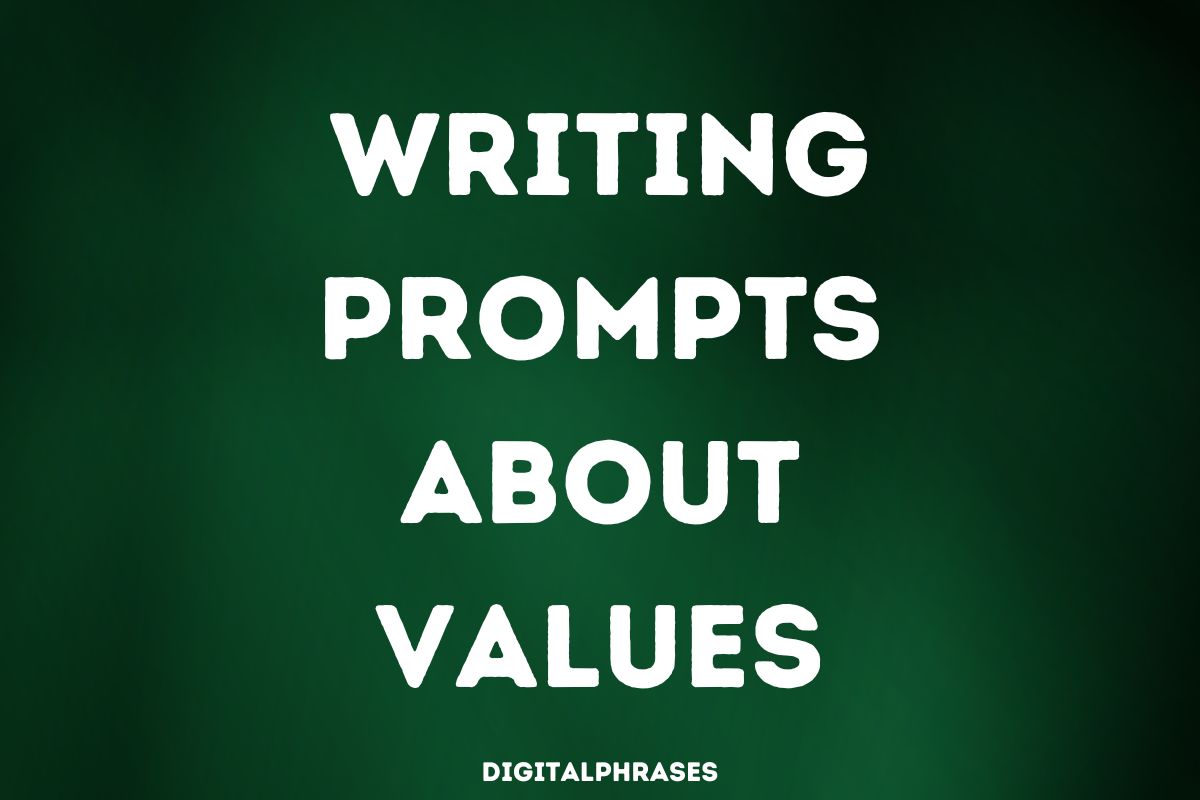 24 Writing Prompts About Values