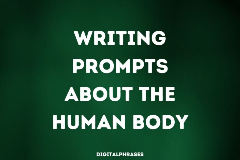 Writing Prompts about the human body