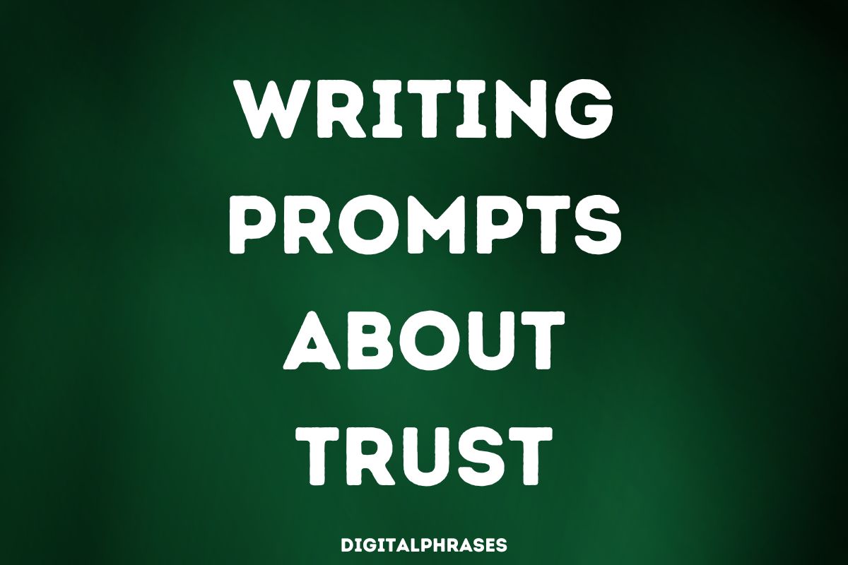 Writing Prompts about Trust