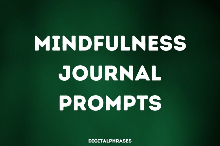 16 Mindfulness Journal Prompts