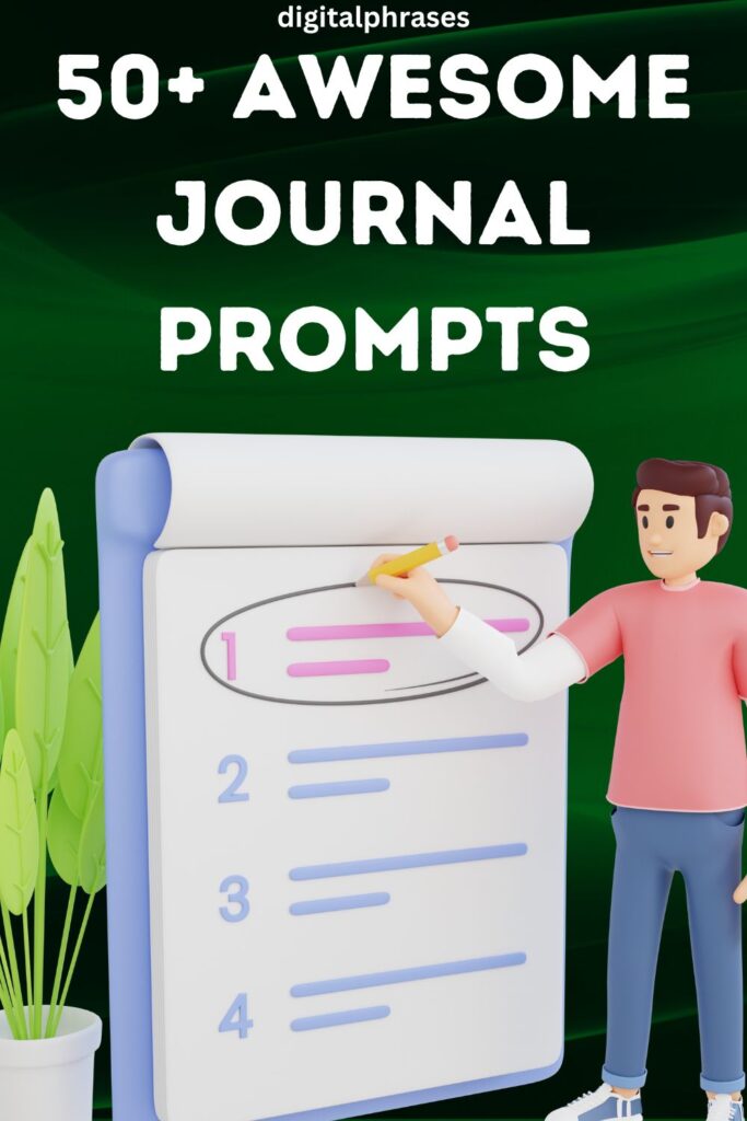 56 Awesome Journal Prompts