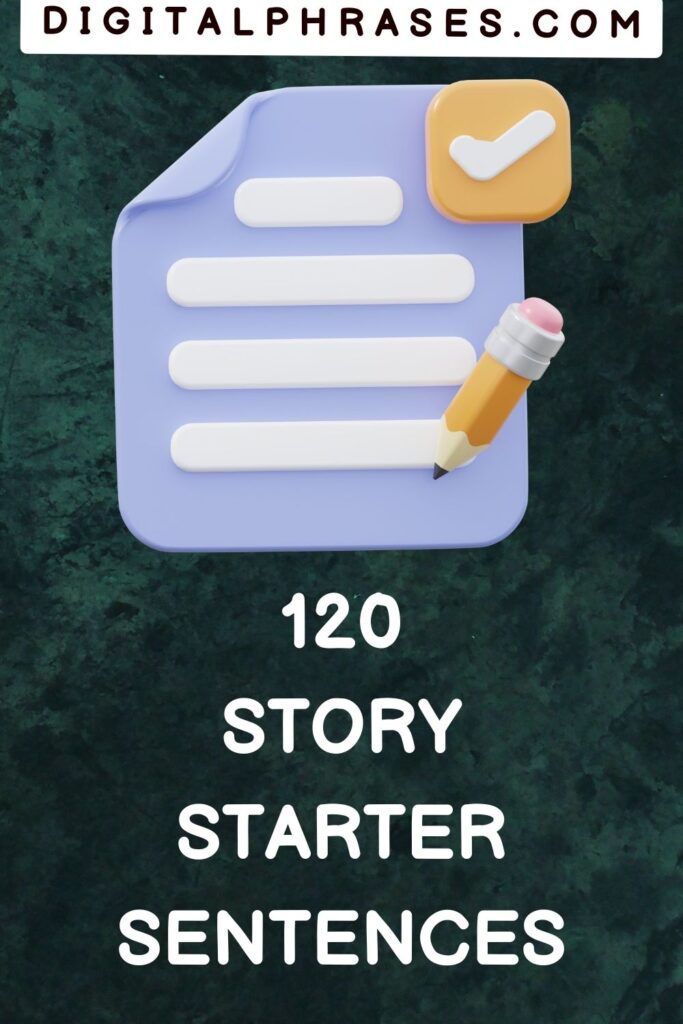 120 Story Starter Sentences