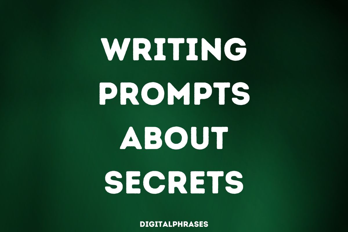 Writing Prompts about Secrets