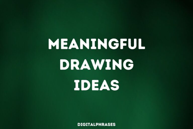a green background with white text - meaningful drawing ideas