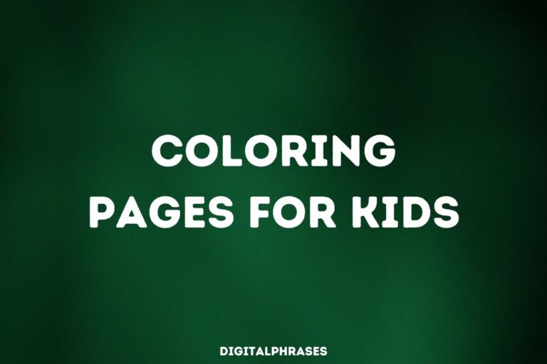 45 Coloring Pages For Kids (Easy, Simple, Cute, Creative and Fun)