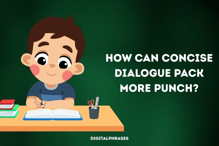 How Can Concise Dialogue Pack More Punch?